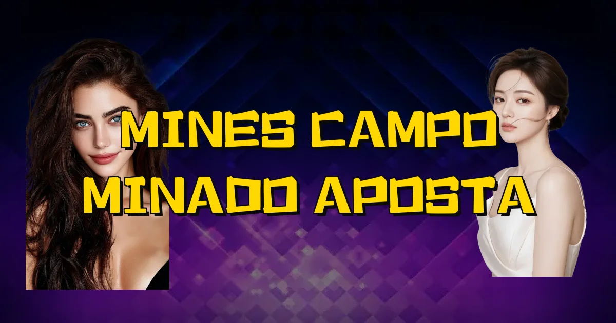 Mines Campo Minado Aposta Oficial